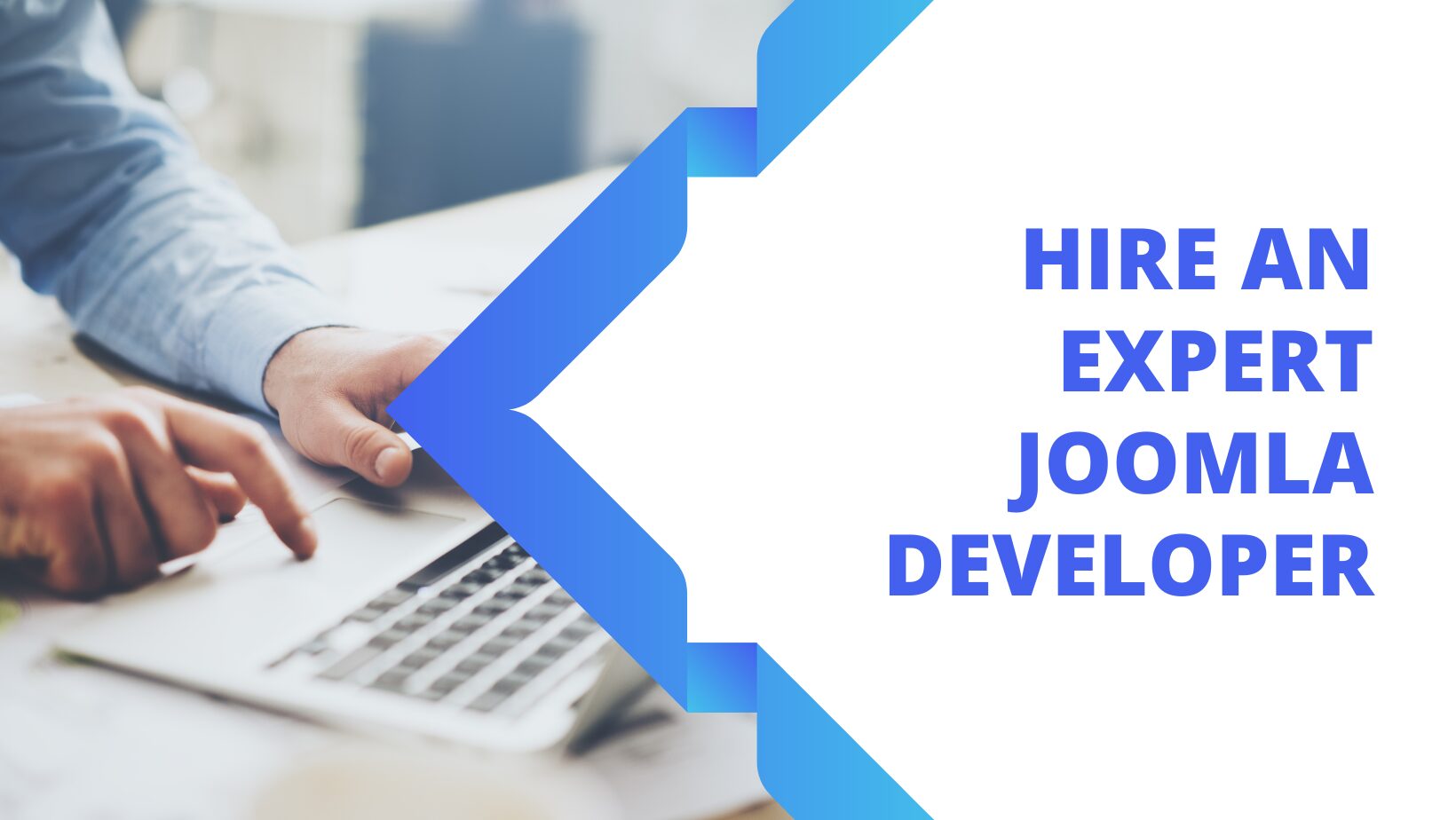 Why You Should Hire an Expert Joomla Developer