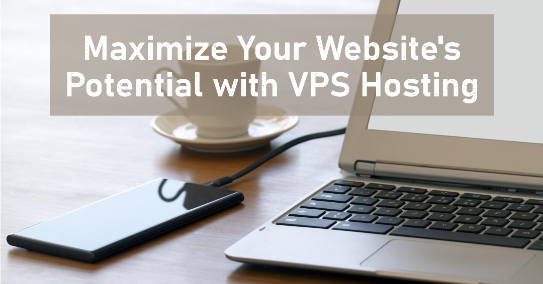 What Are the Benefits of VPS Hosting for Your Website?