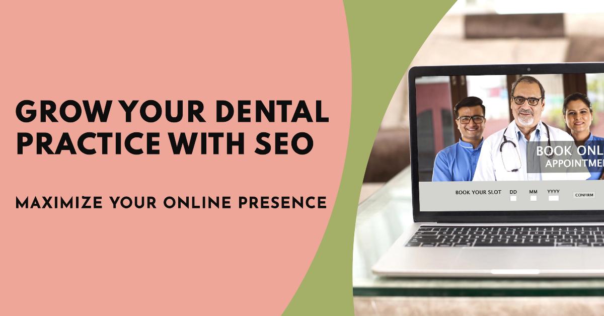 The Vital Role of Dental SEO in Growing Your Practice