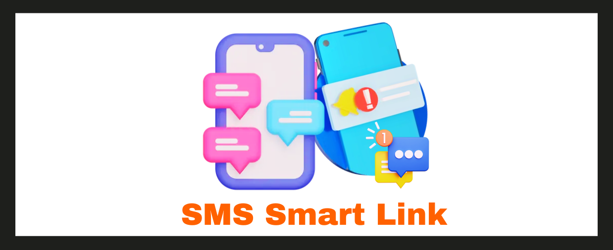 Exploring the Benefits of Using an SMS Smart Link