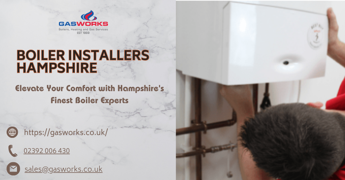 How to Find the Best Boiler Installers in Hampshire?