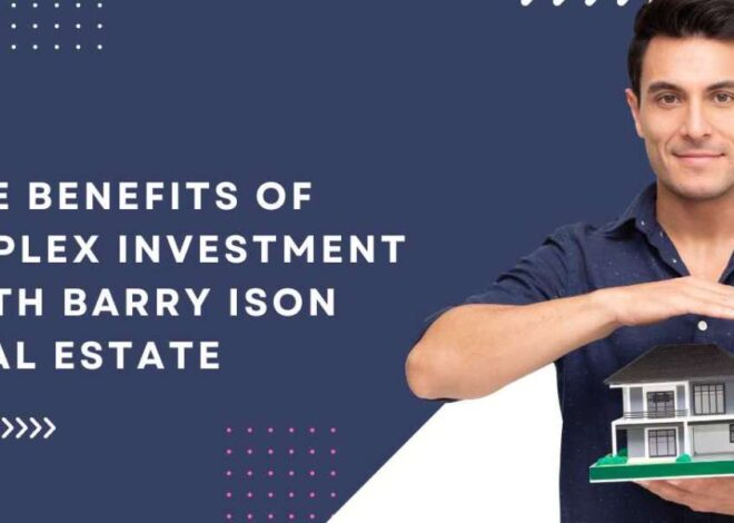 Benefits of Duplex Investment with Barry Ison Real Estate