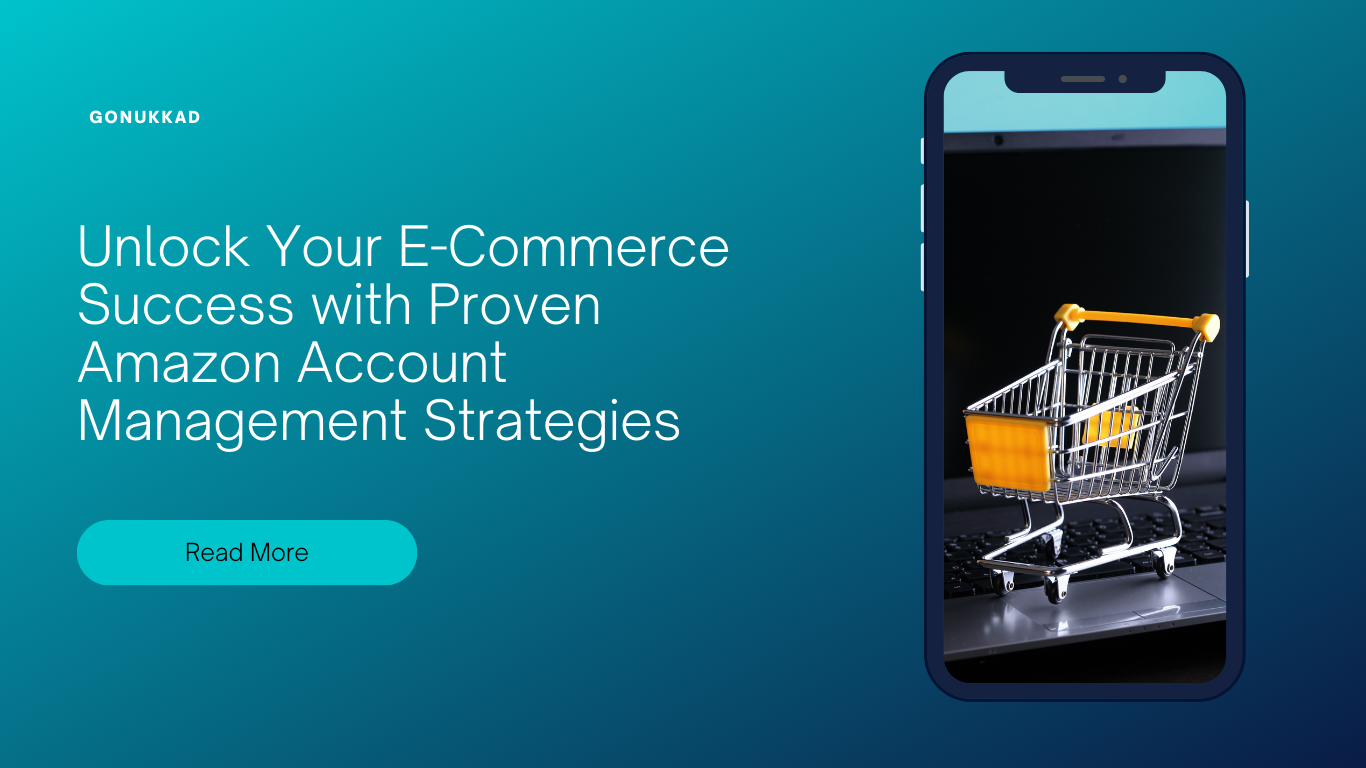 Unlock Your ECommerce Success with Amazon Account Management